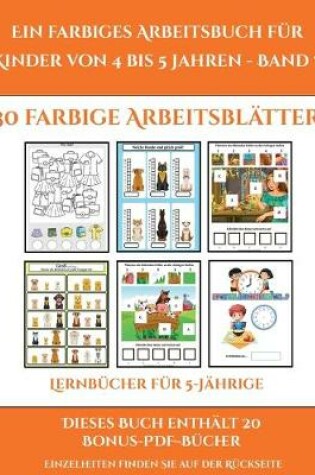 Cover of Lernbücher für 5-Jährige (Ein farbiges Arbeitsbuch für Kinder von 4 bis 5 Jahren - Band 7)