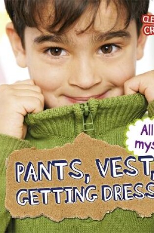 Cover of All by Myself: Pants, Vest, Getting Dressed!