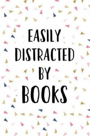 Cover of Easily Distracted by Books