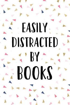 Book cover for Easily Distracted by Books