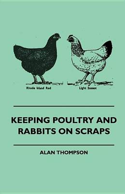 Book cover for Keeping Poultry and Rabbits on Scraps