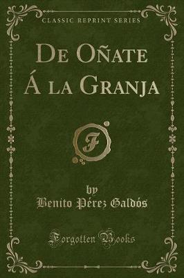 Book cover for de Oñate Á La Granja (Classic Reprint)