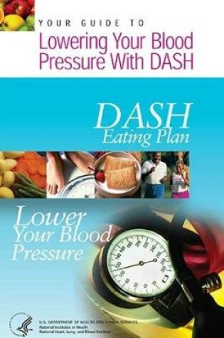 Cover of Your Guide to Lowering Your Blood Pressure with DASH