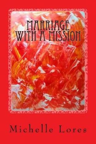 Cover of Marriage with a Mission