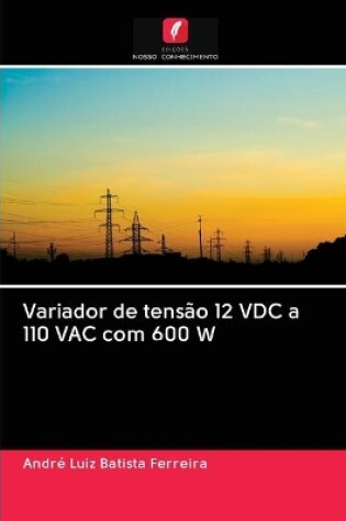 Cover of Variador de tensao 12 VDC a 110 VAC com 600 W