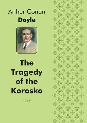 Book cover for The Tragedy of the Korosko A Novel