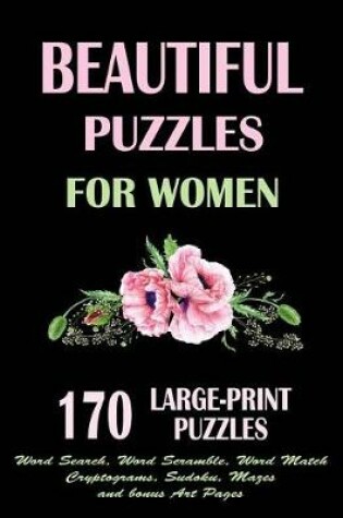 Cover of Beautiful Puzzles For Women, 170 Large Print Puzzles