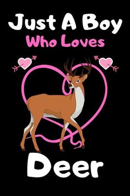 Book cover for Just a boy who loves deer