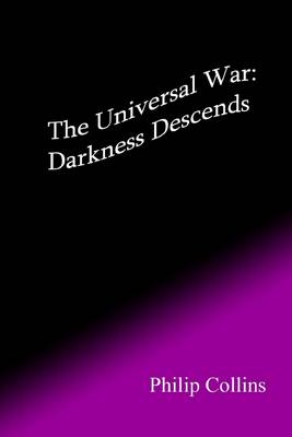 Book cover for The Universal War: Darkness Descends