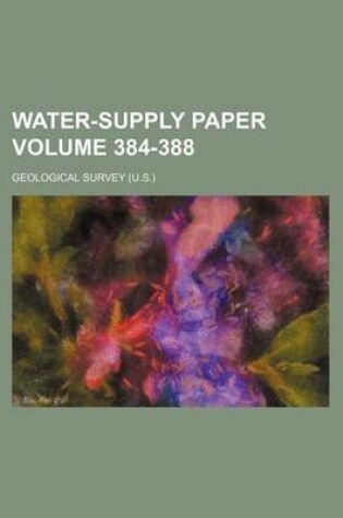 Cover of Water-Supply Paper Volume 384-388