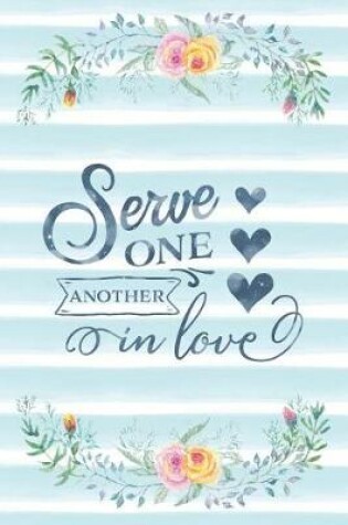 Cover of Serve One Another In Love