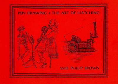 Book cover for Pen Drawing and the Art of Hatching with Philip Brown