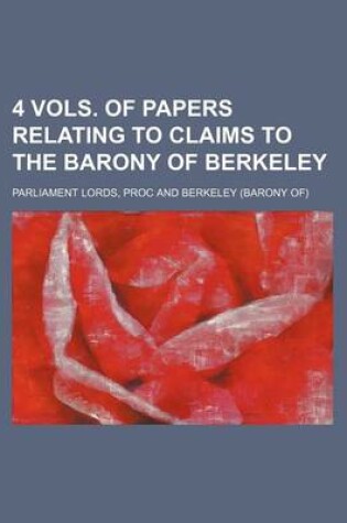 Cover of 4 Vols. of Papers Relating to Claims to the Barony of Berkeley