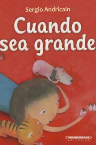 Cover of Cuando Sea Grande