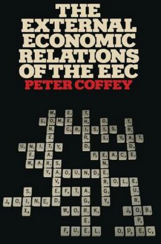 Cover of The External Economic Relations of the EEC