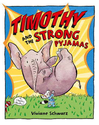 Book cover for Timothy and the Strong Pyjamas