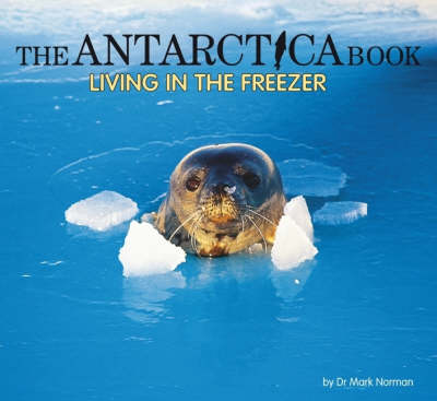 Cover of The Antarctica Book: Living in the Freezer