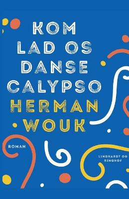 Book cover for Kom lad os danse calypso