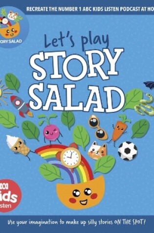 Cover of Let's Play Story Salad: Recreate the Number 1 ABC Podcast at Home