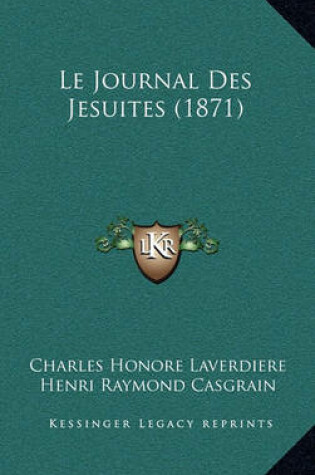 Cover of Le Journal Des Jesuites (1871)