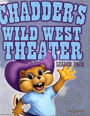 Book cover for Chadder's Wild West Theater Leader Pack