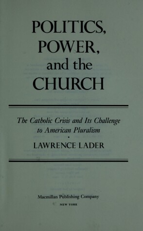 Book cover for Politics, Power, and the Church