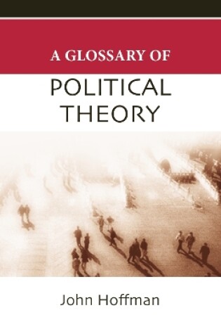 Cover of A Glossary of Political Theory