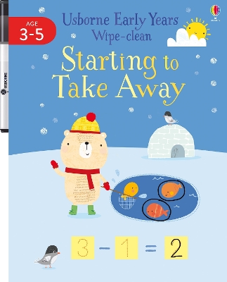 Cover of Early Years Wipe-Clean Starting to Take Away