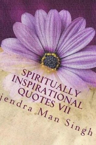 Cover of Spiritually Inspirational Quotes VII