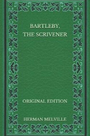 Cover of Bartleby, the Scrivener - Original Edition