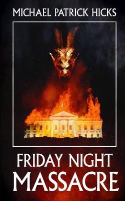 Book cover for Friday Night Massacre