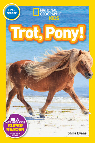 Cover of National Geographic Readers: Trot, Pony!