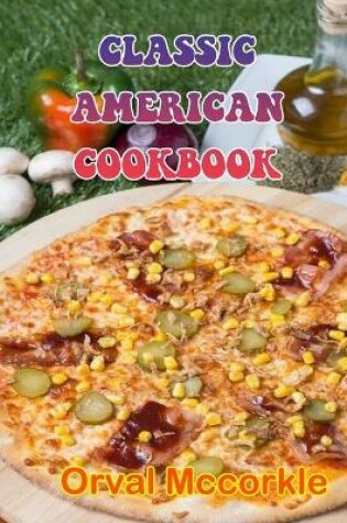 Cover of Classic American Cookbook