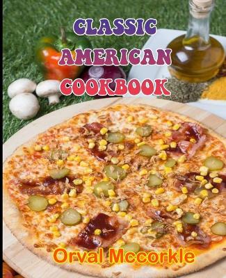 Book cover for Classic American Cookbook