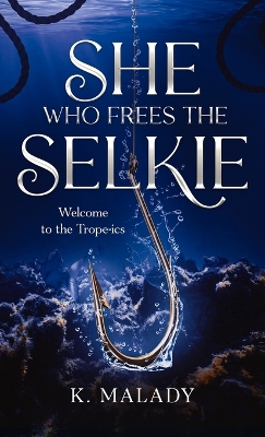 Cover of She Who Frees the Selkie