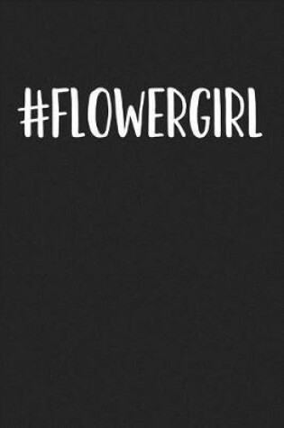 Cover of Hashtag Flowergirl