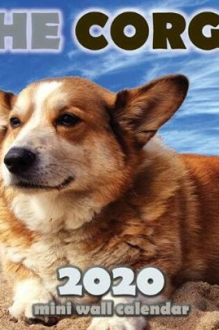 Cover of The Corgi 2020 Mini Wall Calendar