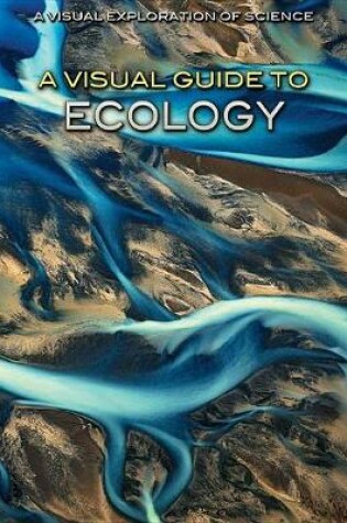 Cover of A Visual Guide to Ecology