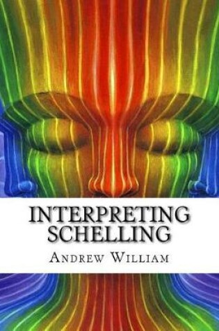 Cover of Interpreting Schelling