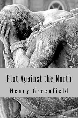 Book cover for Plot Against the North