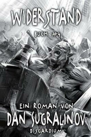 Cover of Widerstand (Disgardium Buch #4)