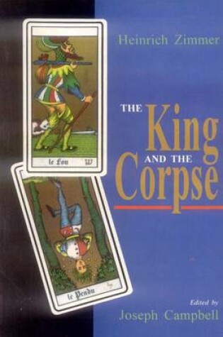 Cover of The King and the Corpse: Tales of the Soul's Conquet of Evil