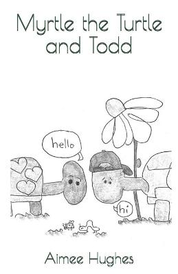 Book cover for Myrtle the Turtle and Todd