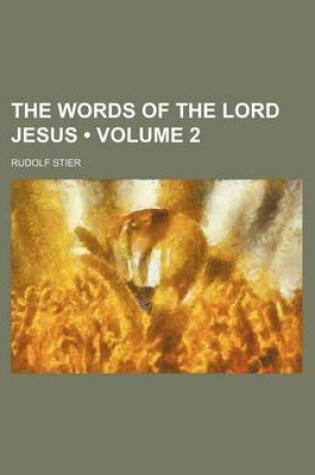 Cover of The Words of the Lord Jesus (Volume 2)