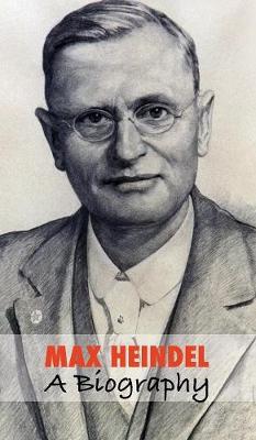 Book cover for Max Heindel, a Biography