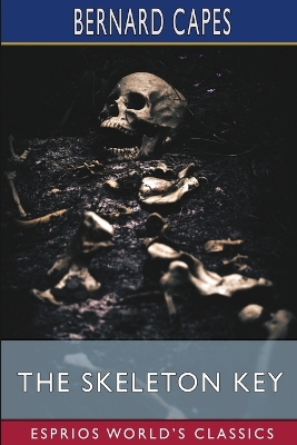 Book cover for The Skeleton Key (Esprios Classics)