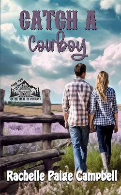 Book cover for Catch A Cowboy