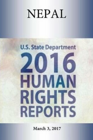 Cover of NEPAL 2016 HUMAN RIGHTS Report