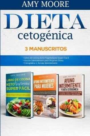 Cover of Dieta Cetogenica 3 Manuscritos