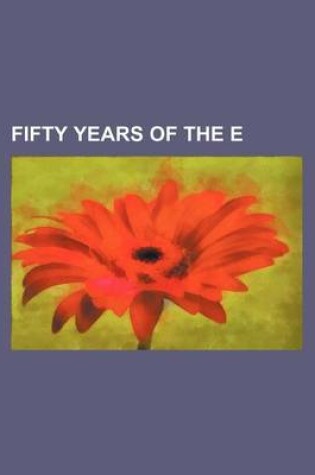 Cover of Fifty Years of the E